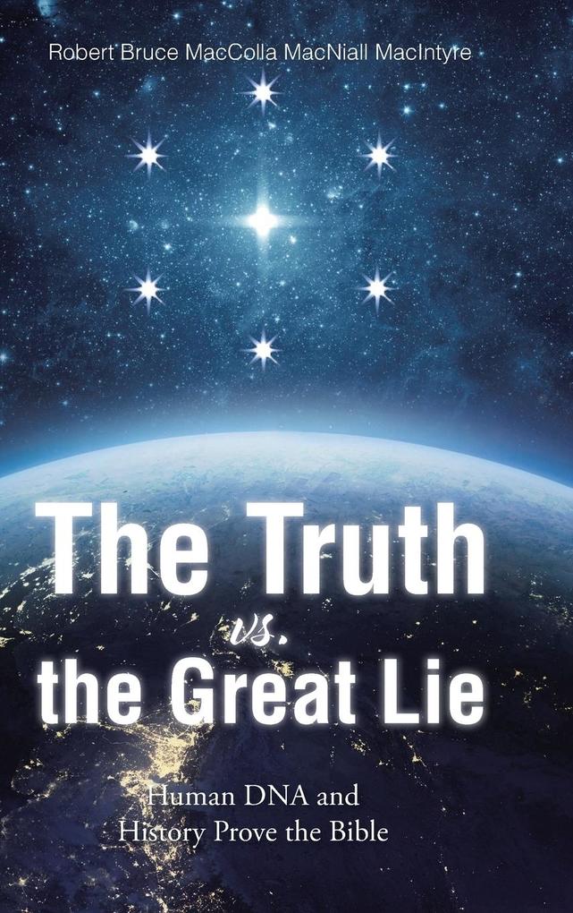 The Truth vs. the Great Lie