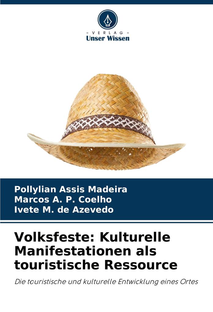 Volksfeste: Kulturelle Manifestationen als touristische Ressource