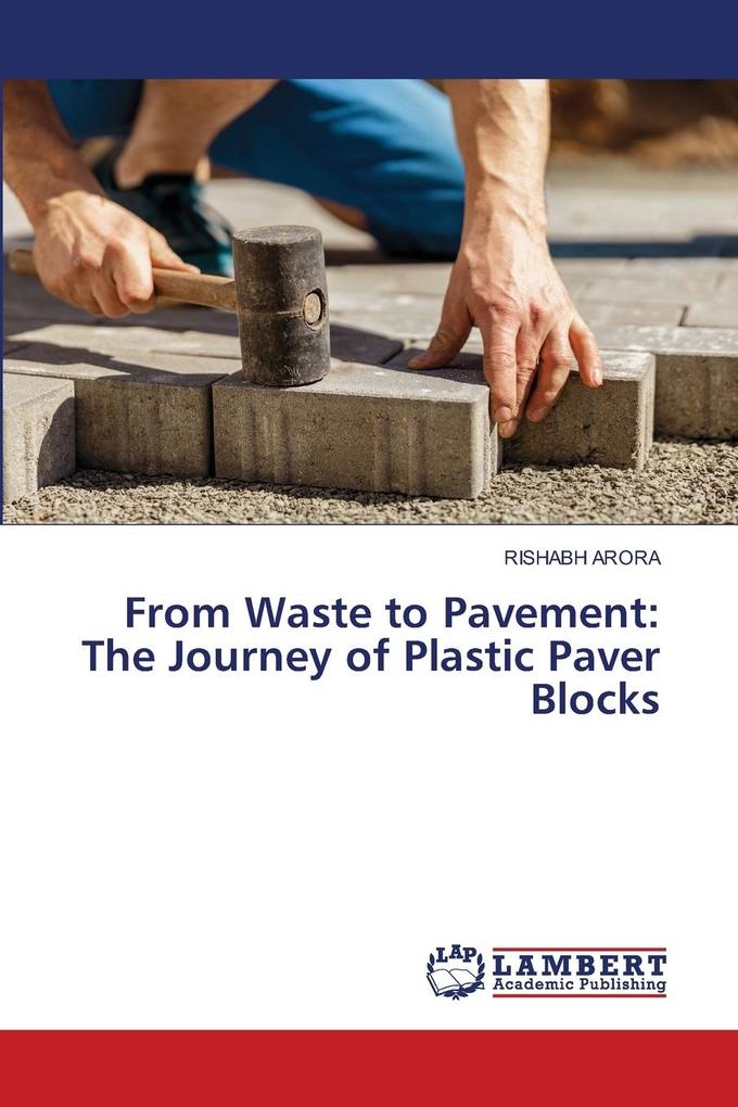 From Waste to Pavement: The Journey of Plastic Paver Blocks