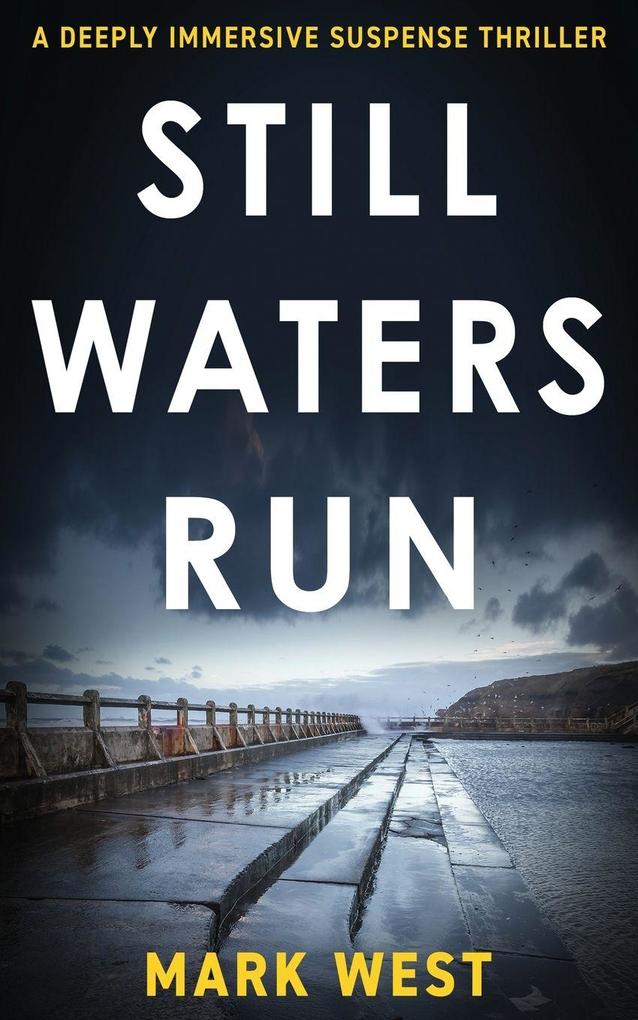 STILL WATERS RUN