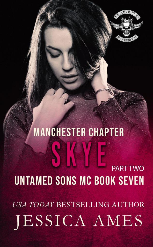 Skye (Untamed Sons MC Manchester Chapter #7)