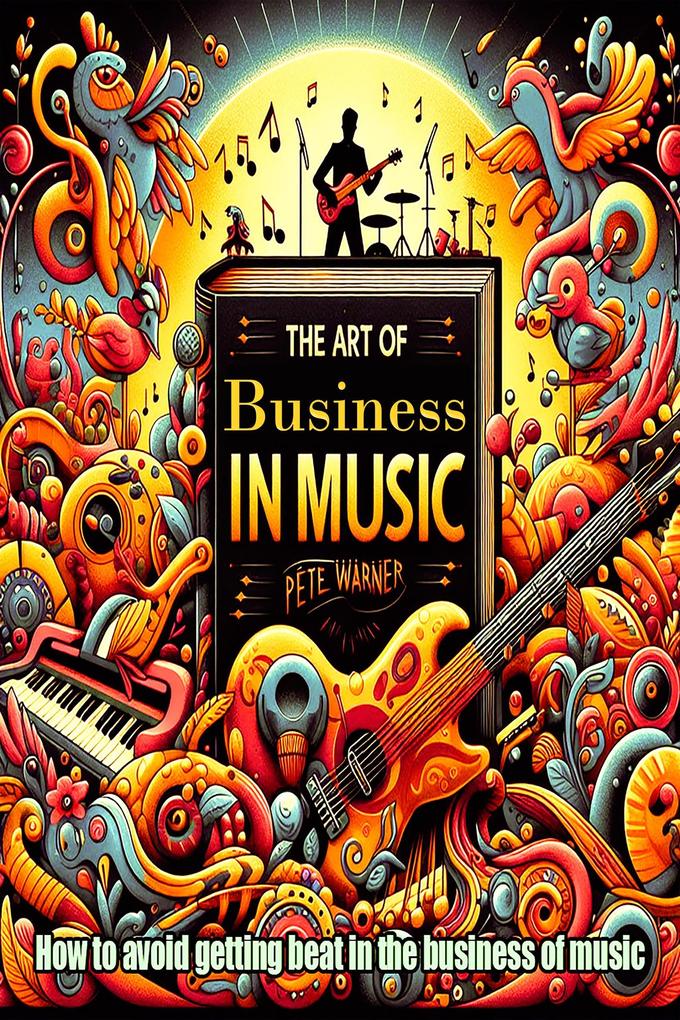 The Art of Business in Music (Entertainment Industry #21724)