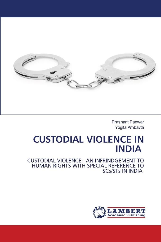 CUSTODIAL VIOLENCE IN INDIA