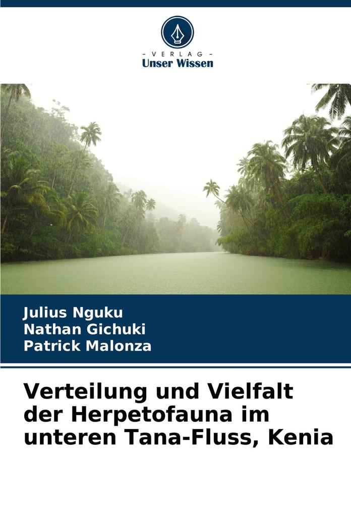 Verteilung und Vielfalt der Herpetofauna im unteren Tana-Fluss Kenia