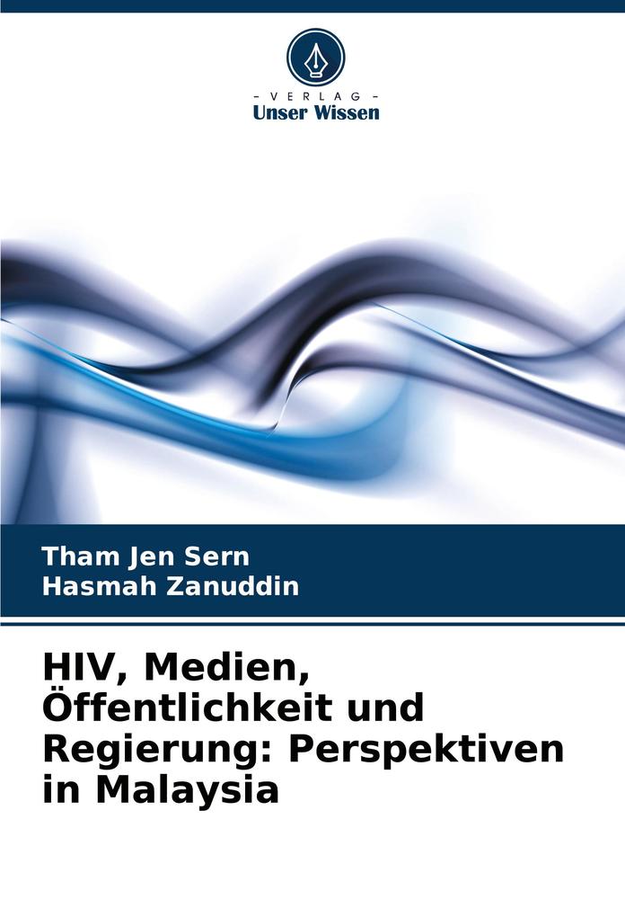 HIV Medien Öffentlichkeit und Regierung: Perspektiven in Malaysia