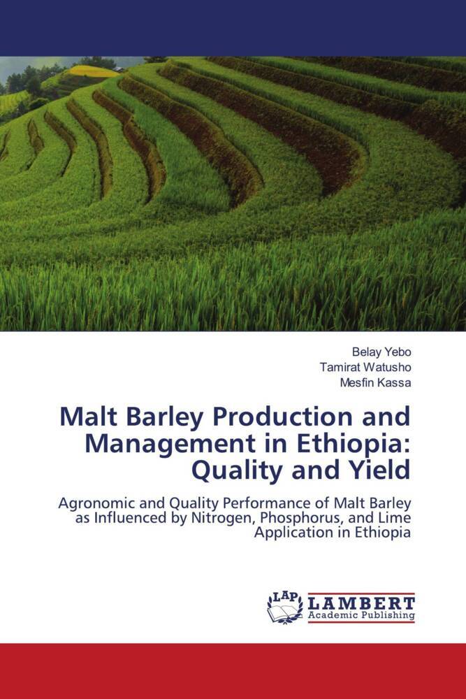 Malt Barley Production and Management in Ethiopia: Quality and Yield