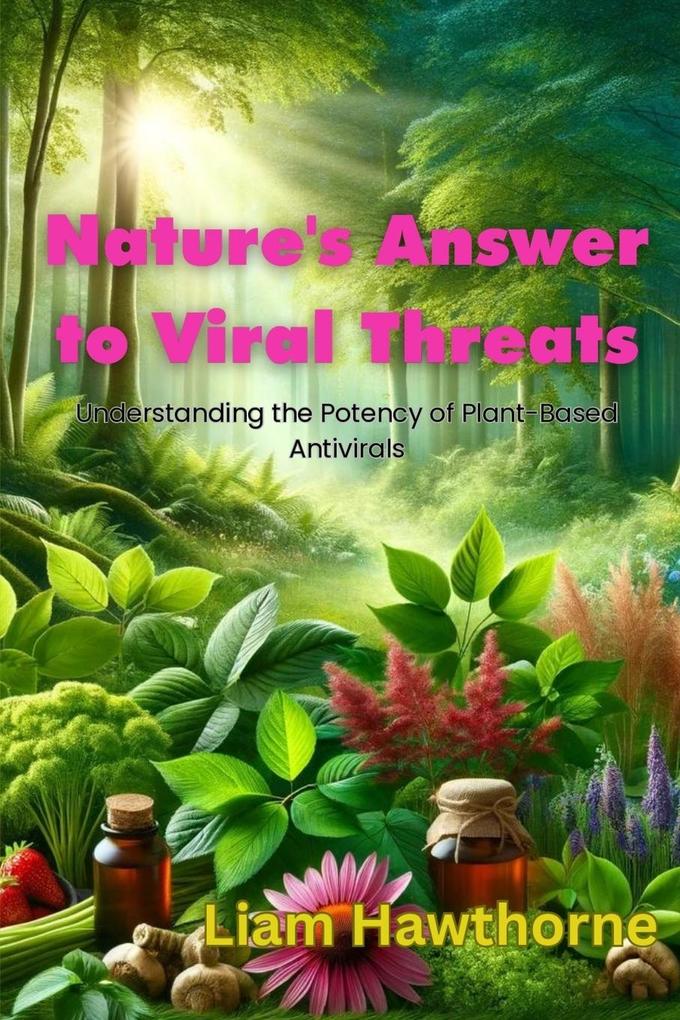 Nature‘s Answer to Viral Threats