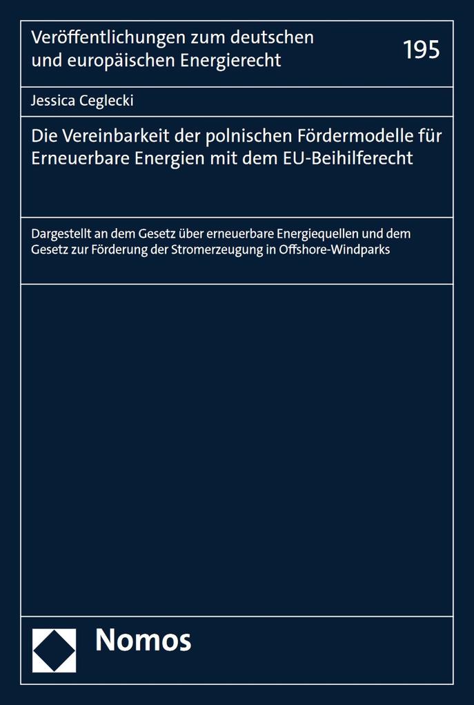 Die Vereinbarkeit der polnischen Fördermodelle für Erneuerbare Energien mit dem EU-Beihilferecht