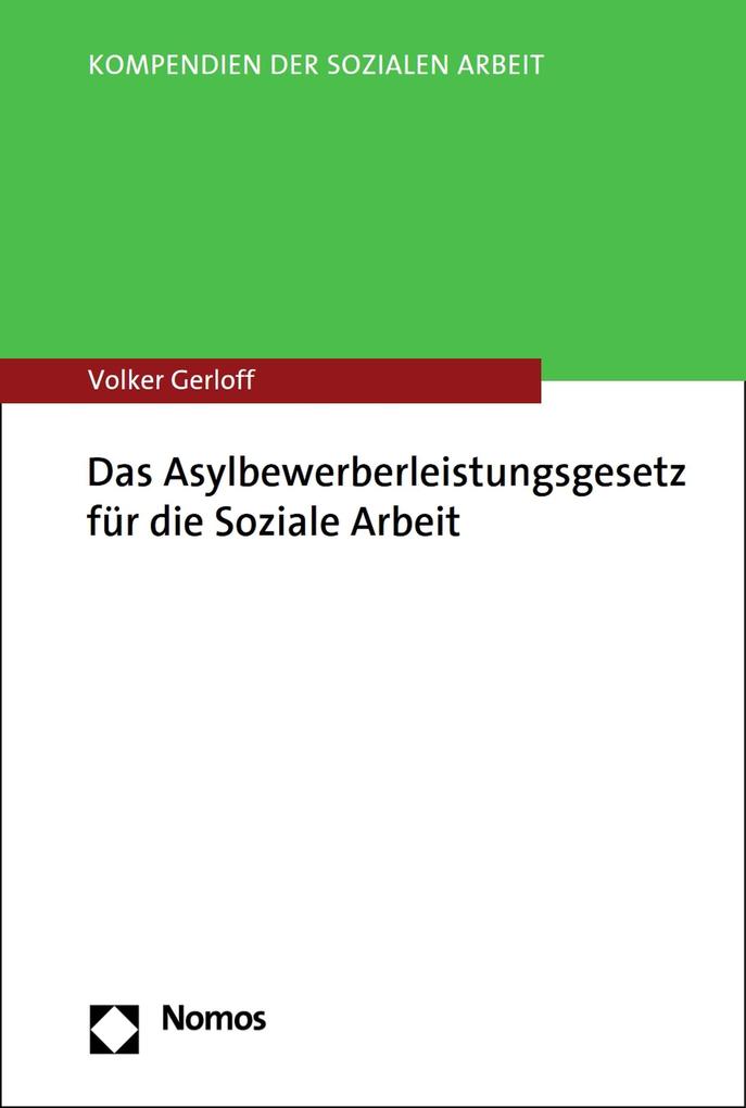 Das Asylbewerberleistungsgesetz für die Soziale Arbeit
