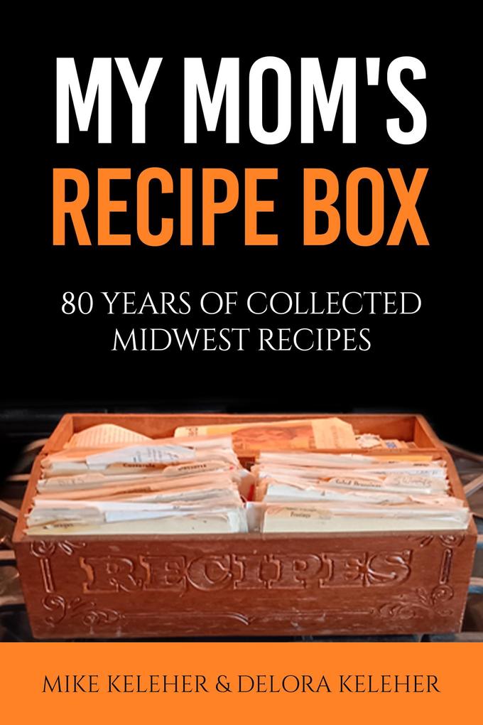 My Mom‘s Recipe Box