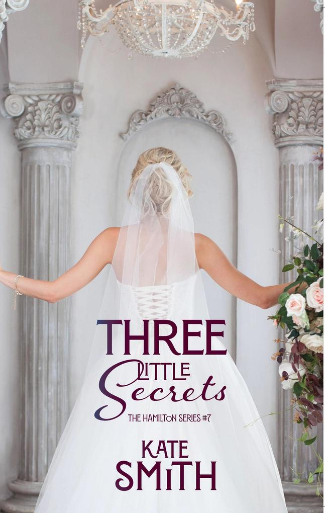 Three Little Secrets (The Hamilton Series #7)
