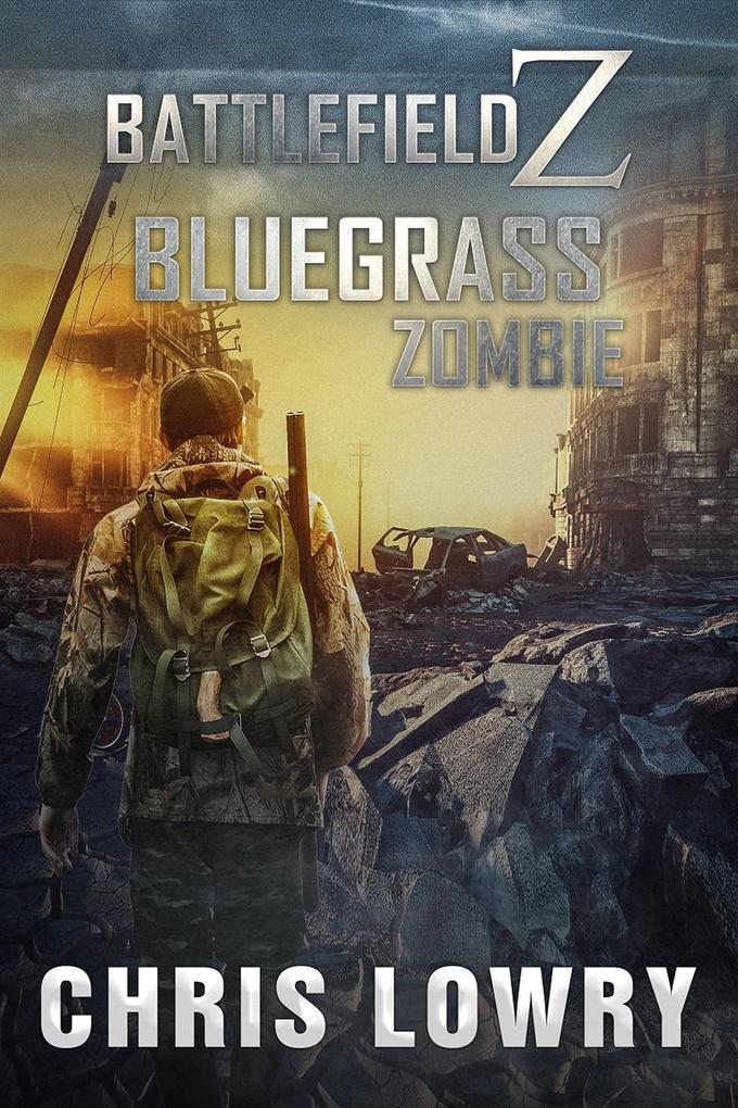 Bluegrass Zombie (The Battlefield Z Series)