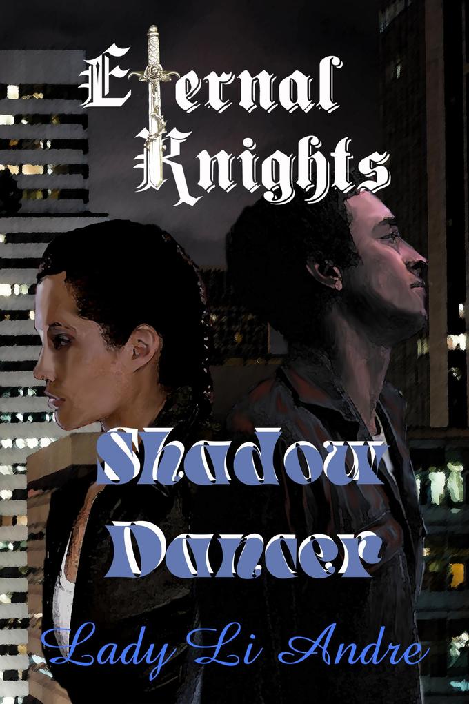 Eternal Knights: Shadow Dancer