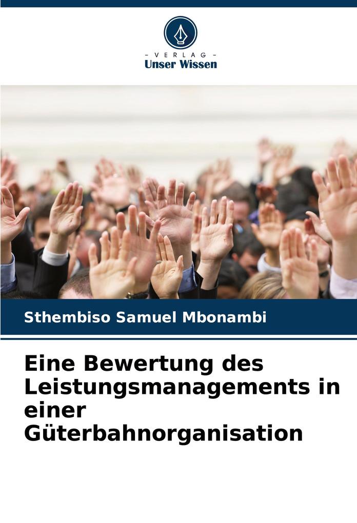 Eine Bewertung des Leistungsmanagements in einer Güterbahnorganisation