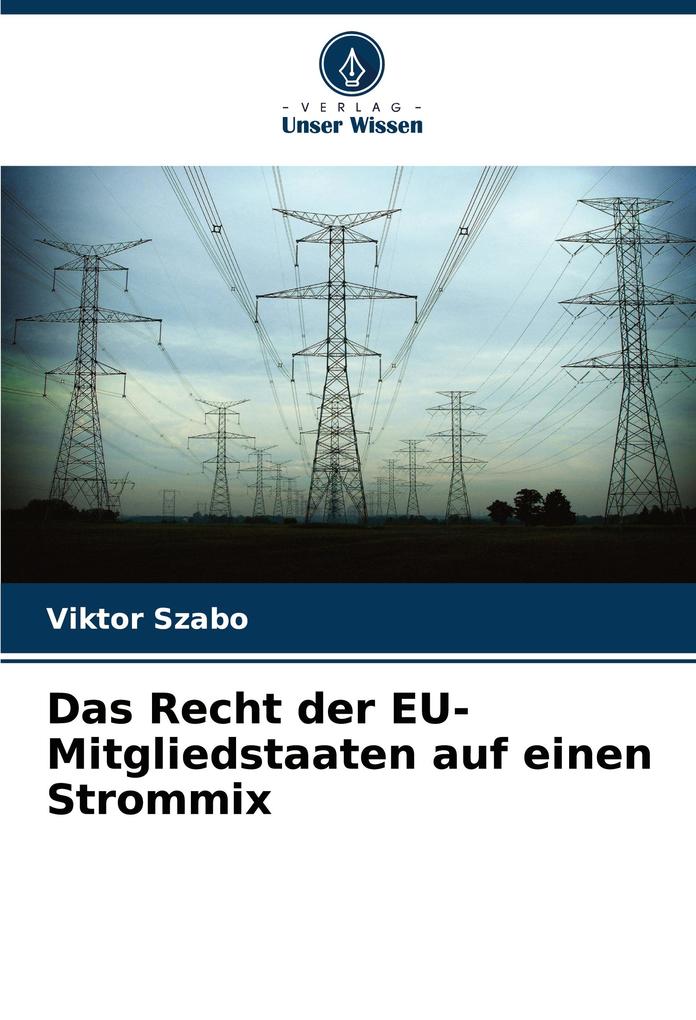 Das Recht der EU-Mitgliedstaaten auf einen Strommix