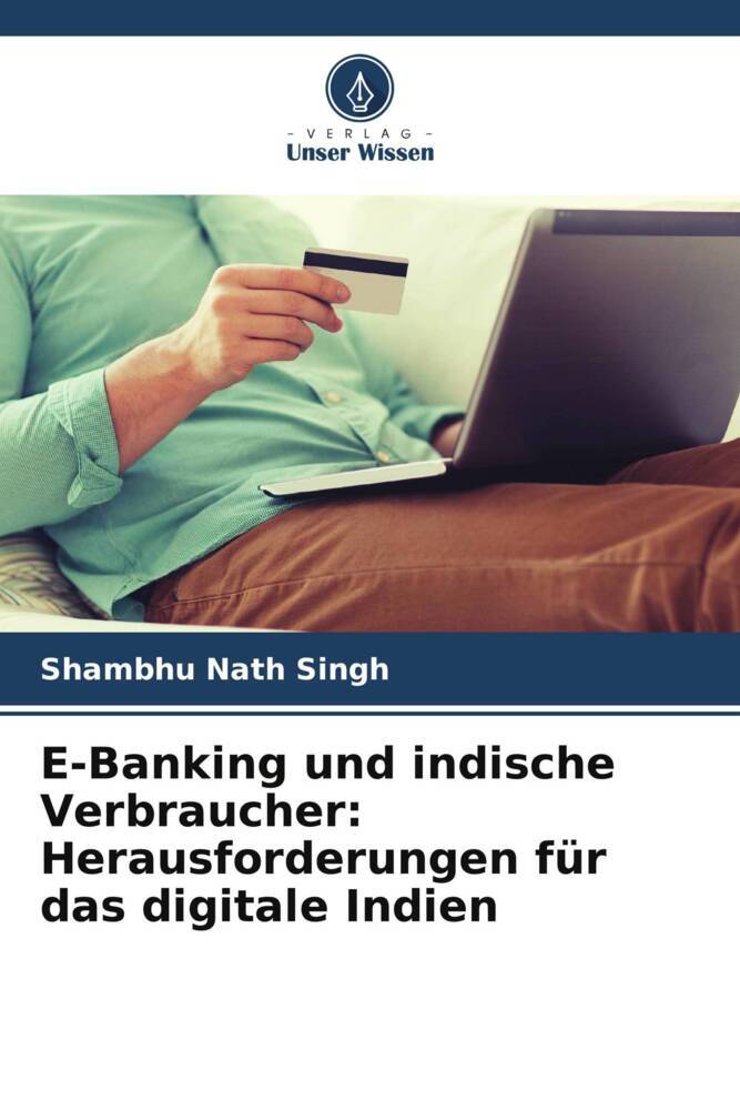 E-Banking und indische Verbraucher: Herausforderungen für das digitale Indien