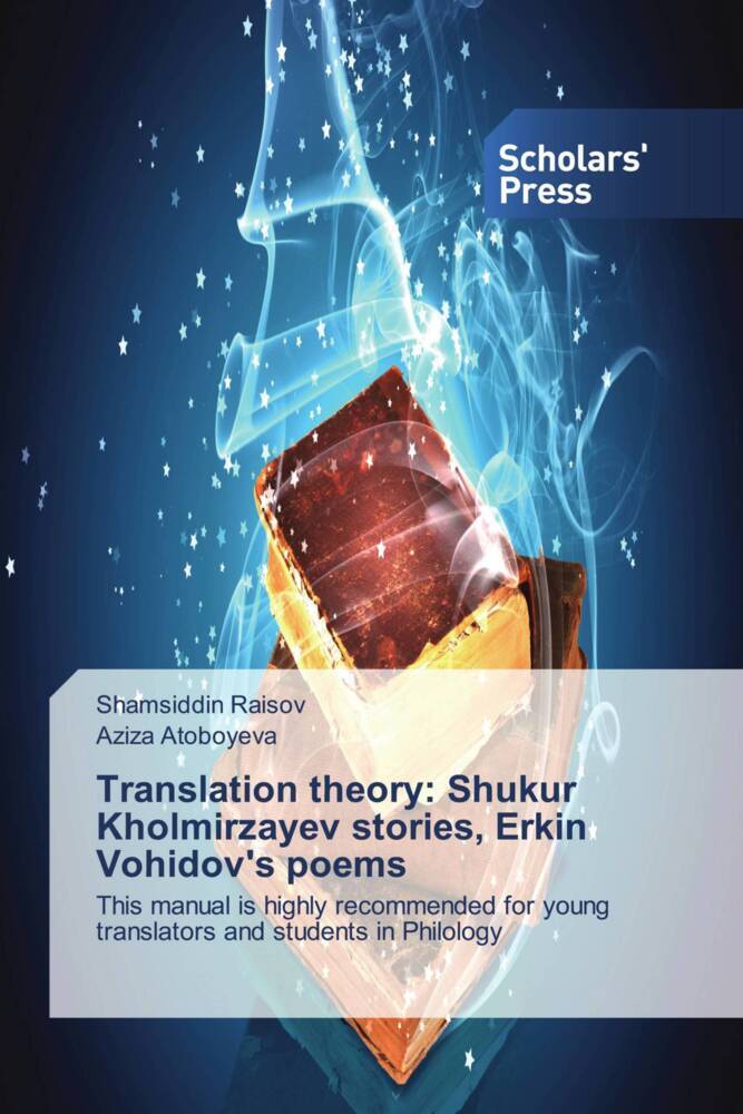 Translation theory: Shukur Kholmirzayev stories Erkin Vohidov's poems