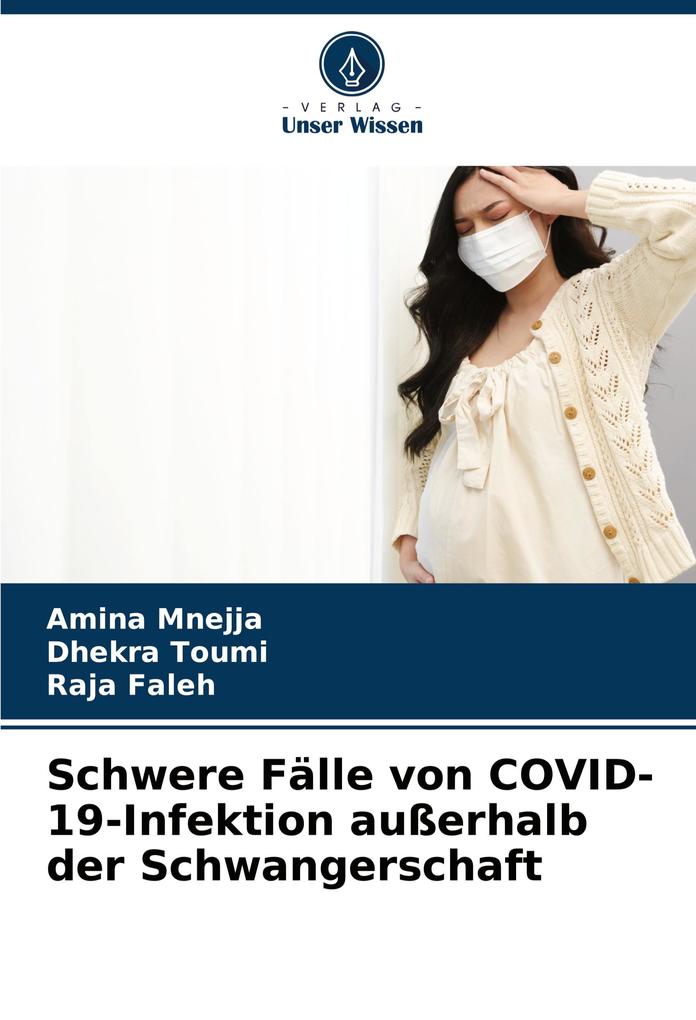 Schwere Fälle von COVID-19-Infektion außerhalb der Schwangerschaft