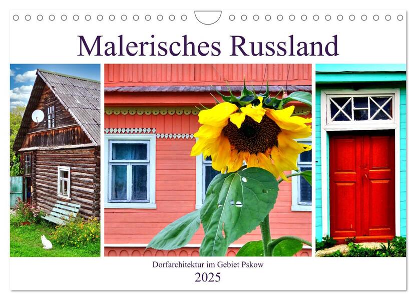 Malerisches Russland - Dorfarchitektur im Gebiet Pskow (Wandkalender 2025 DIN A4 quer) CALVENDO Monatskalender
