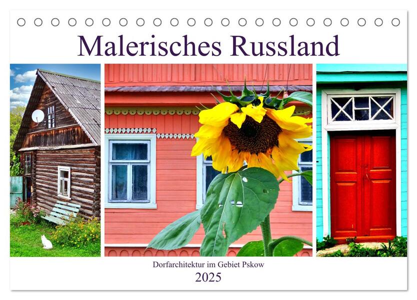 Malerisches Russland - Dorfarchitektur im Gebiet Pskow (Tischkalender 2025 DIN A5 quer) CALVENDO Monatskalender