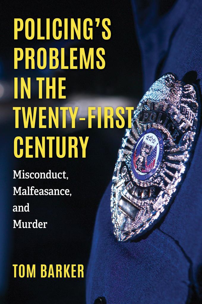 Policing‘s Problems in the Twenty-First Century