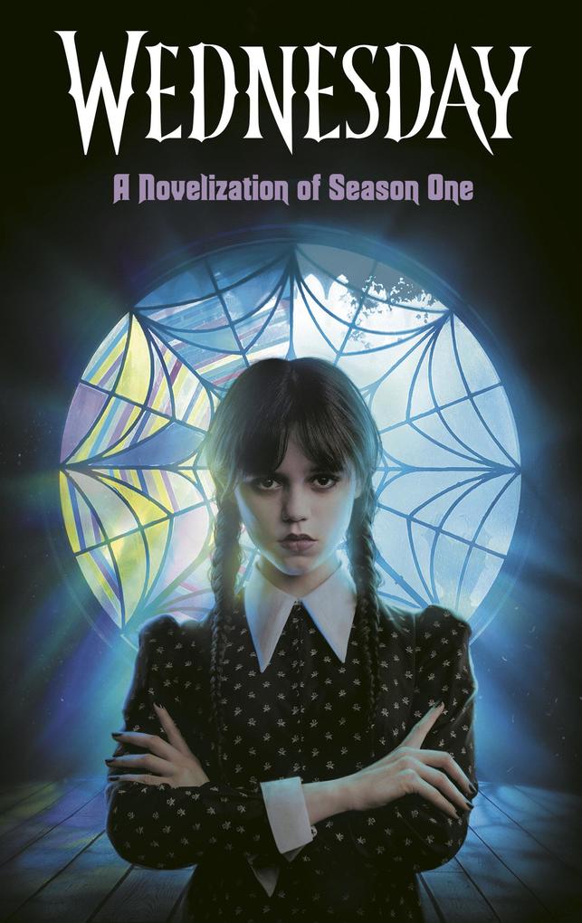 Random House Children's Books Wednesday, A Novelization Of Season One