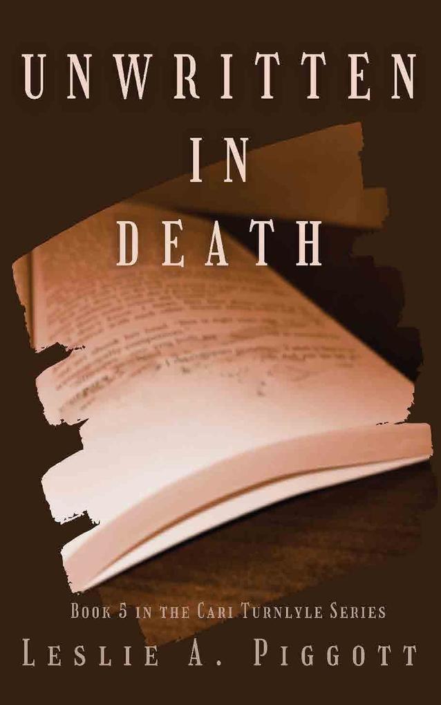 Unwritten in death (The Cari Turnlyle Series #5)