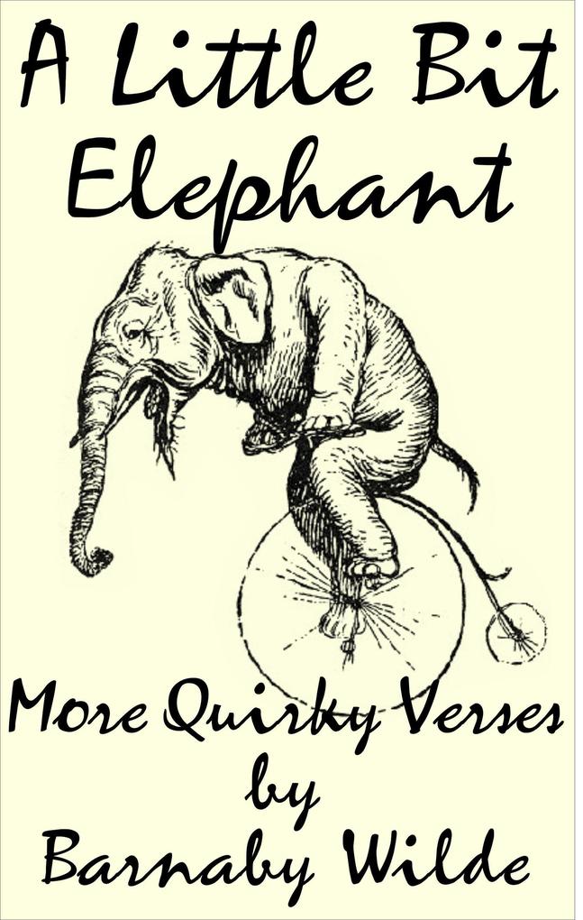 A Little Bit Elephant (Quirky Verse #5)