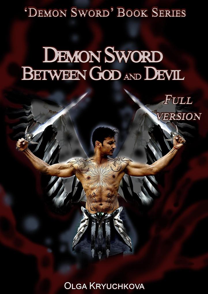 Demon Sword. Between God and Devil. Full Version.