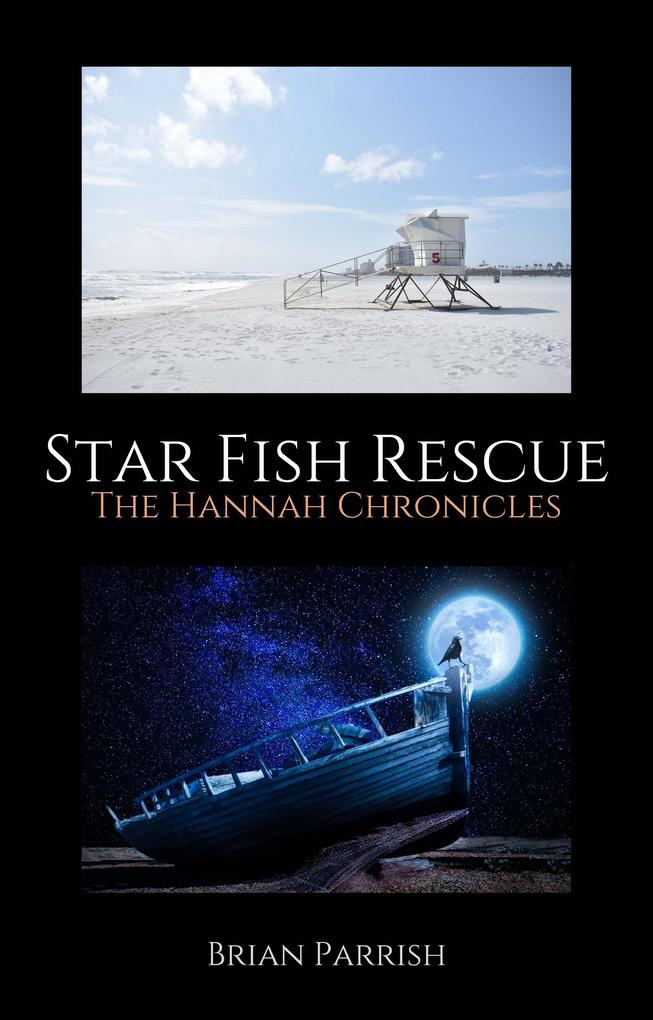 Star Fish Rescue: The Hannah Chronicles