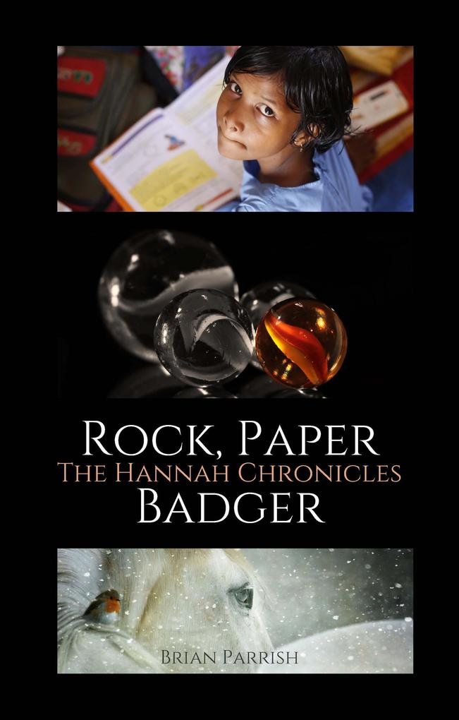 Rock Paper Badger: The Hannah Chronicles