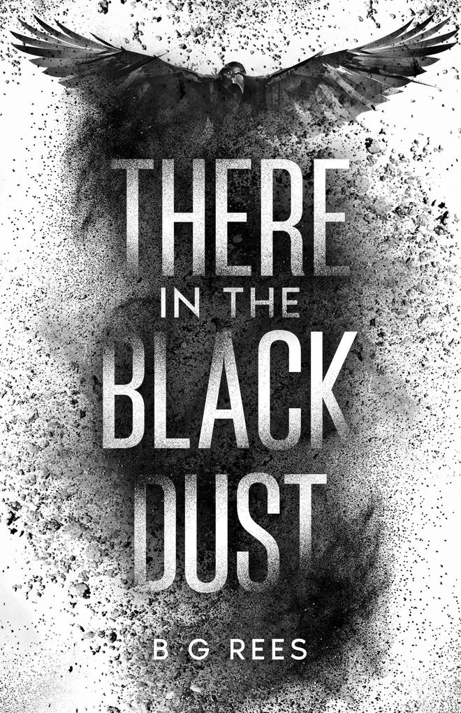 There in the Black Dust