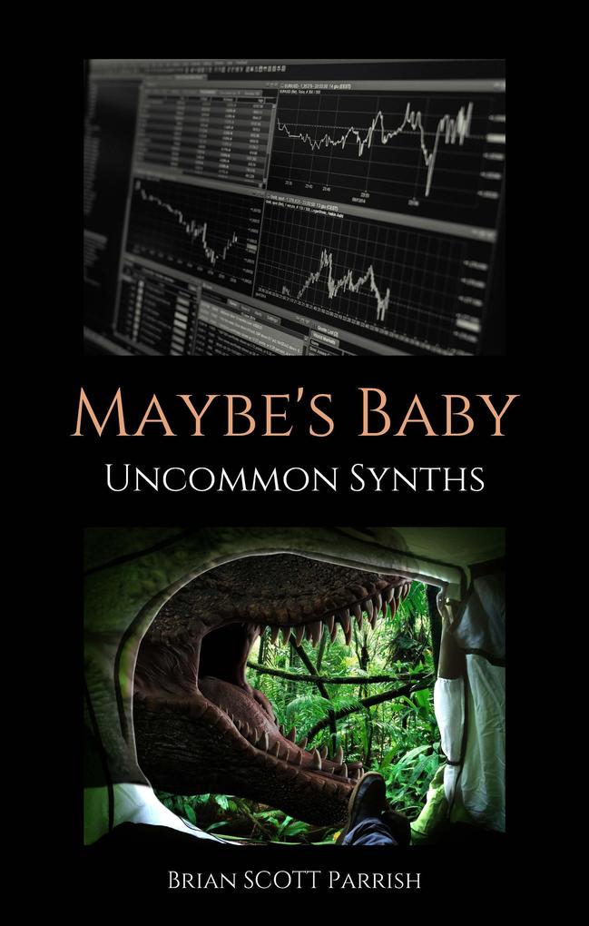 Maybe‘s Baby: Uncommon Synths