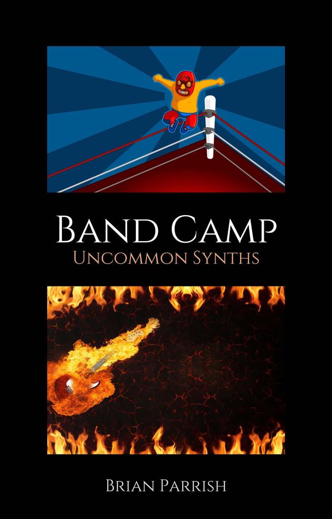 Band Camp: Uncommon Synths