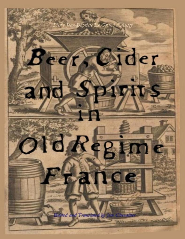 Beer Cider and Spirits in Old Regime France