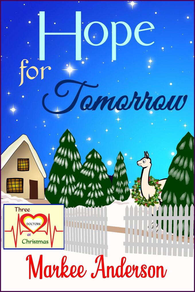 Hope for Tomorrow (Three Doctors at Christmas #1)