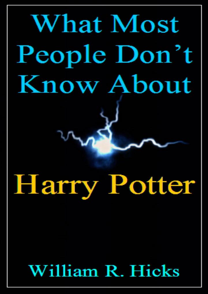 What Most People Don‘t Know About Harry Potter (What Most People Don‘t Know... #7)