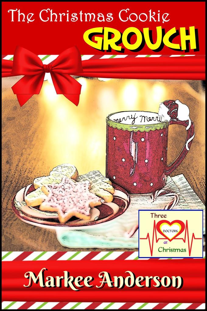 The Christmas Cookie Grouch (Three Doctors at Christmas #3)