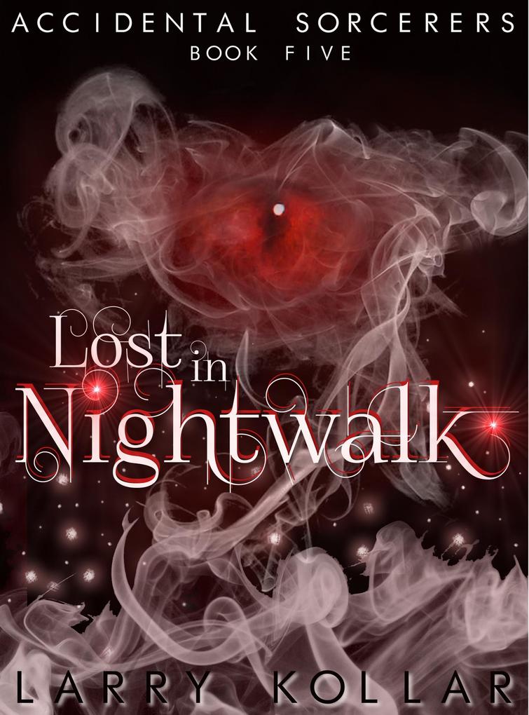 Lost in Nightwalk (Accidental Sorcerers #5)