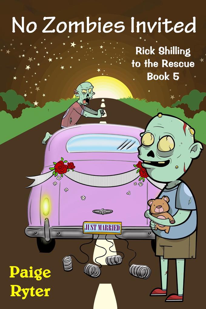 No Zombies Invited (Rick Shilling to the Rescue #5)