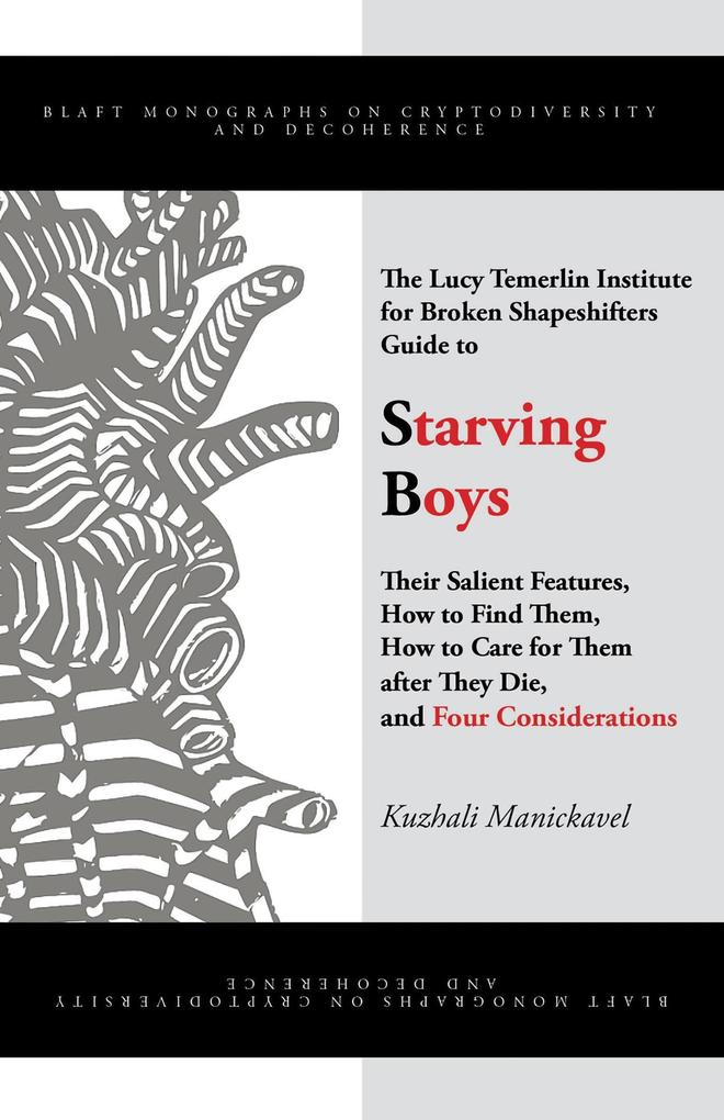 The Lucy Temerlin Institute for Broken Shapeshifters Guide to Starving Boys