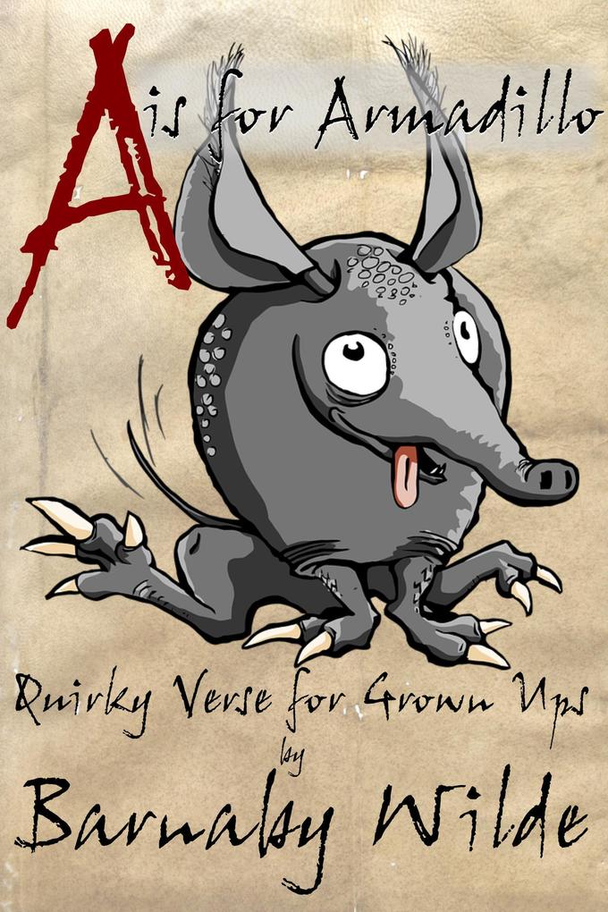 A is for Armadillo (Quirky Verse #8)