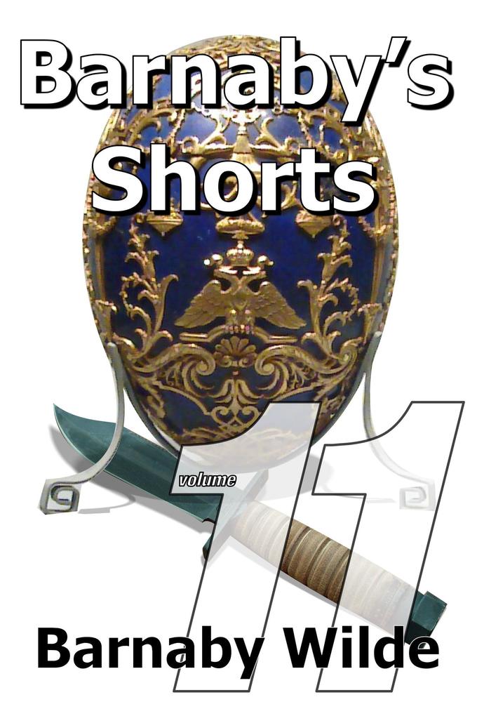 Barnaby‘s Shorts (Volume Eleven)