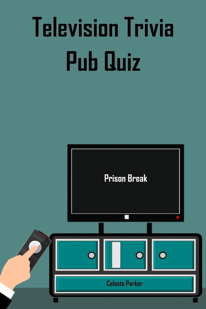 Prison Break - Television Trivia Pub Quiz (TV Pub Quizzes #9)