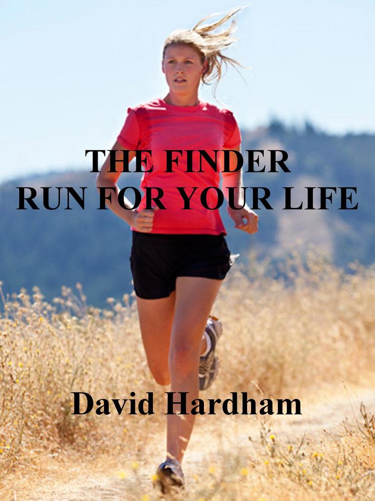 Run For Your Life (The Finder #1)