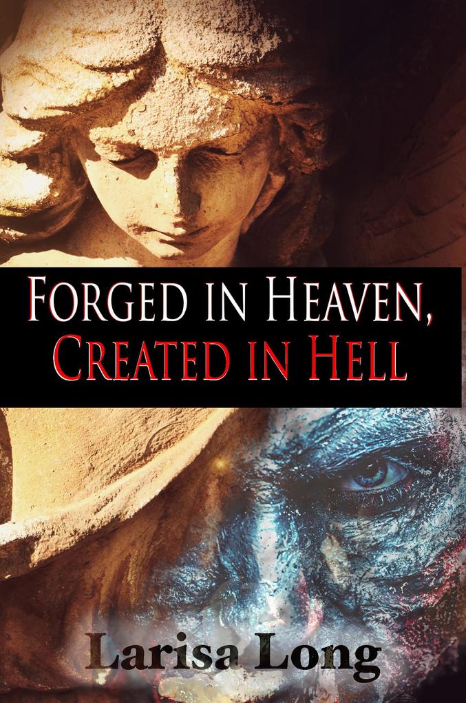 Forged in Heaven Created in Hell: An Adult Reverse Harem Romance (Angels of Shadows #4)