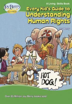 Every Kid‘s Guide to Understanding Human Rights