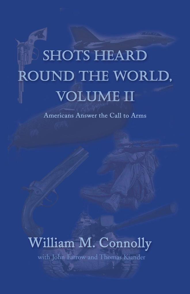 Shots Heard Round the World Volume Ii