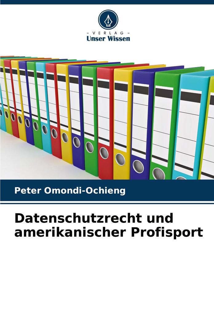 Datenschutzrecht und amerikanischer Profisport