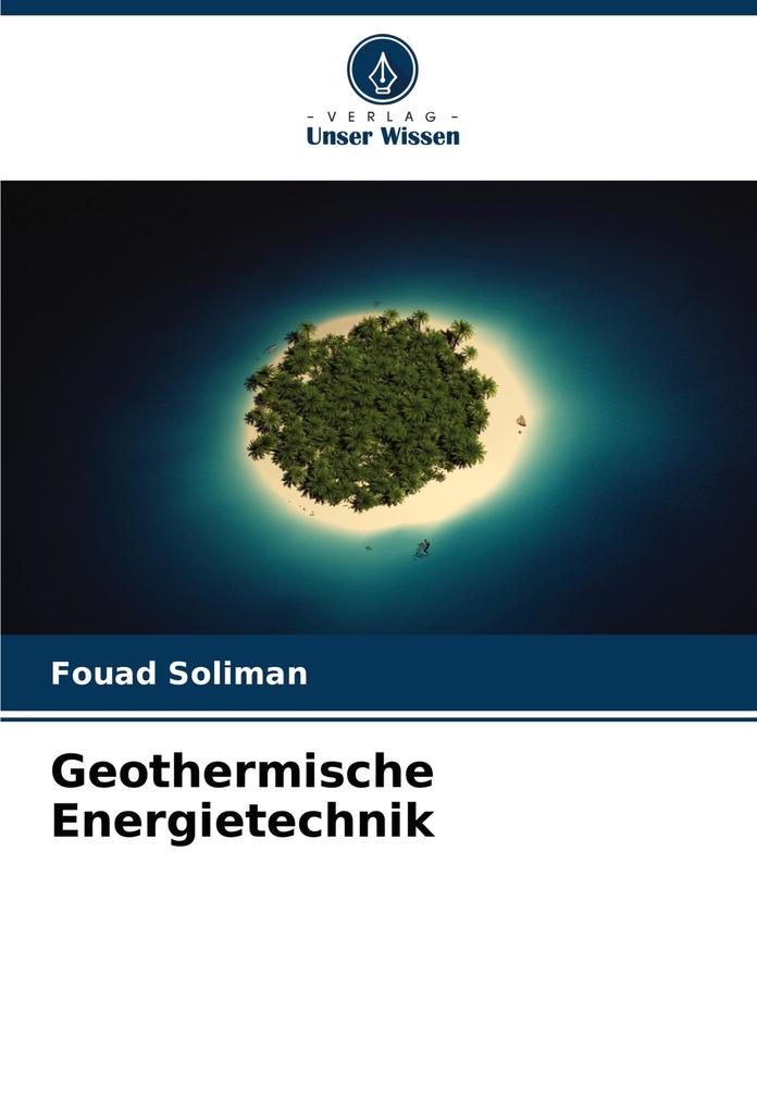 Geothermische Energietechnik
